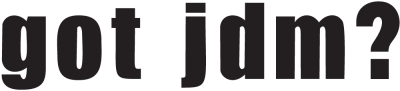 Jdm Got Jdm? - Stickers Racer & Drift Jdm Got Jdm? - Stickers Racer & Drift