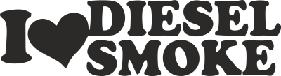 I love Diesel smoke - Stickers Racer & Drift I love Diesel smoke - Stickers Racer & Drift