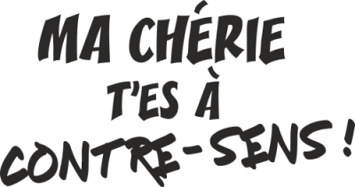 Sticker Contre-sens Bande Organisée - Stickers Jul Sticker Contre-sens Bande Organisée - Stickers Jul