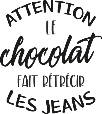 Sticker Citation Chocolat - Stickers Citation Chambre
