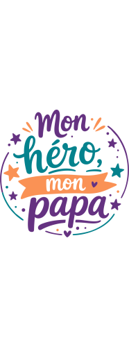 Sticker F te Des P res Mon H ros Mon Papa MPA D co Sticker F te Des P res Mon H ros Mon Papa MPA D co