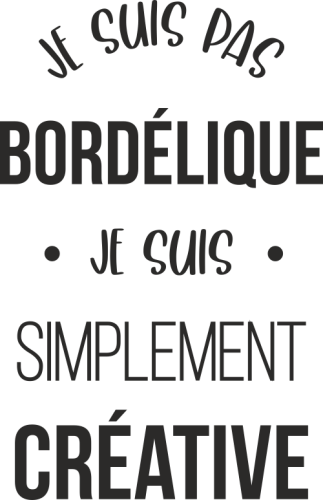 Sticker Citation Je Suis Pas Bordelique Ref D Mpa Deco