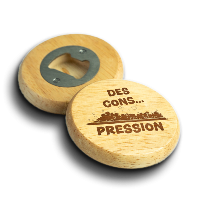 Décapsuleur personnalisé – "Des cons pression"