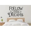 Sticker Citation Follow your dreams Sticker Citation Follow your dreams