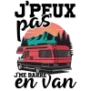 T-shirt homme 100% coton bio - Cadeau - "J'peux pas j'me barre en van"