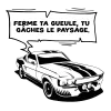 T-shirt femme personnalisé - Humour - "Ferme ta gueule, tu gâches le paysage."