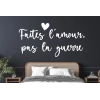 Sticker Citation Faites l'amour pas la guerre Sticker Citation Faites l'amour pas la guerre