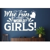 Sticker Citation Who run the world ? Girl Sticker Citation Who run the world ? Girl