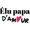 T-shirt homme 100% coton bio - Cadeau - "Élu papa d'amour"