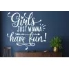 Sticker Citation Girls Just Wanna Have Fun Sticker Citation Girls Just Wanna Have Fun