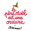 T-shirt homme personnalisé - Évènements - "Le père Noël est une ordure...Et toi aussi"