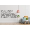 Sticker Citation Dans cette maison Sticker Citation Dans cette maison