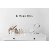 Sticker Mural Citation Be amazing today Sticker Mural Citation Be amazing today