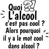 T-shirt homme personnalisé - Citations films et séries - "L'alcool c'est pas cool ?"