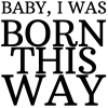 T-shirt homme personnalisé - Citations Musique - "Born this way"