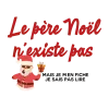 Body personnalisé – "Le père Noël n'existe pas..."