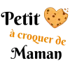 Bavoir personnalisé – "Petit...à croquer de Maman"