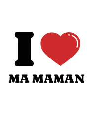 Body personnalisé – "I LOVE MA MAMAN"