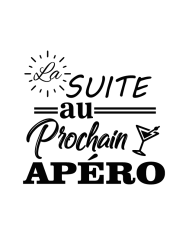 T-shirt homme personnalisé - Apéro - "La suite au prochain apéro"