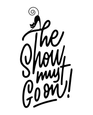 T-shirt homme personnalisé - Citations Famille / Motivation - "The show must go on"