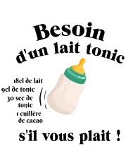 Bavoir personnalisé – "Besoin d'un lait tonic s'il vous plait"