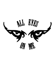 T-shirt homme personnalisé - Citations Musique - "All eyes on me"