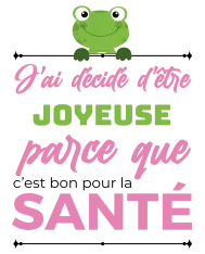 Body personnalisé – "J'ai décidé d'être joyeuse"