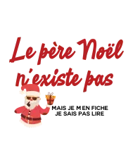 Body personnalisé – "Le père Noël n'existe pas..."