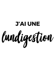 T-shirt homme personnalisé - Citations Humour - "J'ai une Lundigestion"