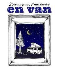 T-shirt homme 100% coton bio - Cadeau - "J'peux pas j'me barre en van" Nuit étoilée