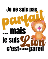 Body personnalisé – "Je ne suis pas parfait... Je suis lion"