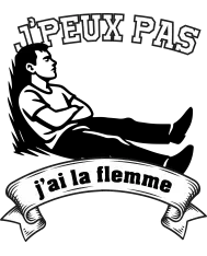 T-shirt homme 100% coton bio - Humour - "J'peux pas j'ai la flemme" Old school