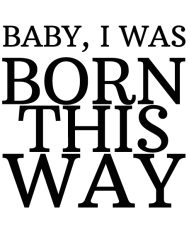 T-shirt homme personnalisé - Citations Musique - "Born this way"