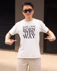 T-shirt homme personnalisé - Citations Musique - "Born this way"