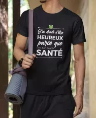 T-shirt homme personnalisé - Citations Humour - "J'ai décidé d'être heureux"