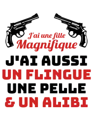 T-shirt femme personnalisé - Citations Humour - "J'ai une fille magnifique"