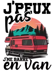 T-shirt femme 100% coton bio - Cadeau - "J'peux pas j'me barre en van"