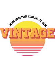 T-shirt femme 100% coton bio - Cadeau - "Je ne suis pas vieille je suis vintage"