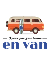 T-shirt femme 100% coton bio - Cadeau - "J'peux pas j'me barre en van" Rétro