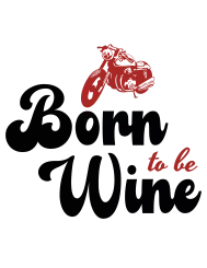 T-shirt femme personnalisé - Citation - "Born to be wine"