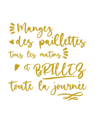 T-shirt femme personnalisé - Citations Food - "Manges des paillettes"