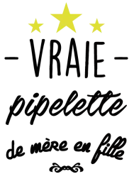 T-shirt femme personnalisé - Citations Humour - "Vraie pipelette"