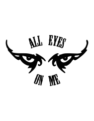 T-shirt femme personnalisé - Citations Musique - "All eyes on me"