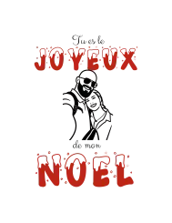 T-shirt femme personnalisé - Évènements - "Tu es le Joyeux de mon Noël"