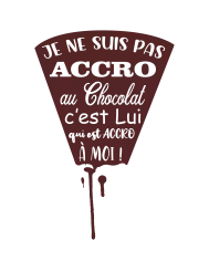 T-shirt femme personnalisé - Citations Humour - "Accro au chocolat"