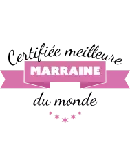 T-shirt femme 100% coton bio - Cadeau - "Certifiée meilleure marraine du monde"