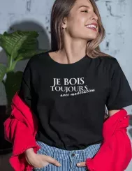 T-shirt femme 100% coton bio - Humour - "Je bois toujours avec modération"
