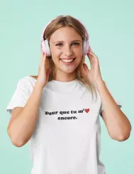 T-shirt femme personnalisé - Musique - "Pour que tu m'aimes encore"