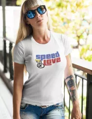 T-shirt femme personnalisé - Lifestyle - "Speed and Love"