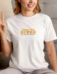 T-shirt femme personnalisé - Citations humour - "L'école c'est super..."